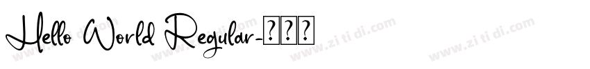 Hello World Regular字体转换 Hello World Regular字体转换